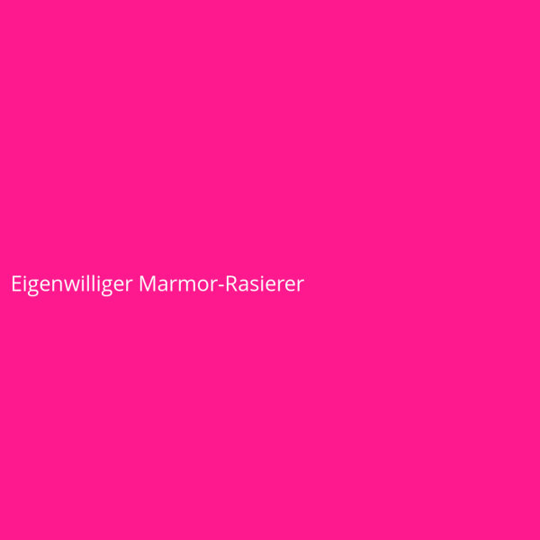 Eigenwilliger Marmor-Rasierer